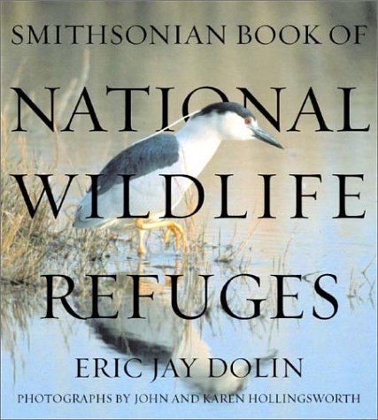 Smithsonian Book of National Wildlife Refuges